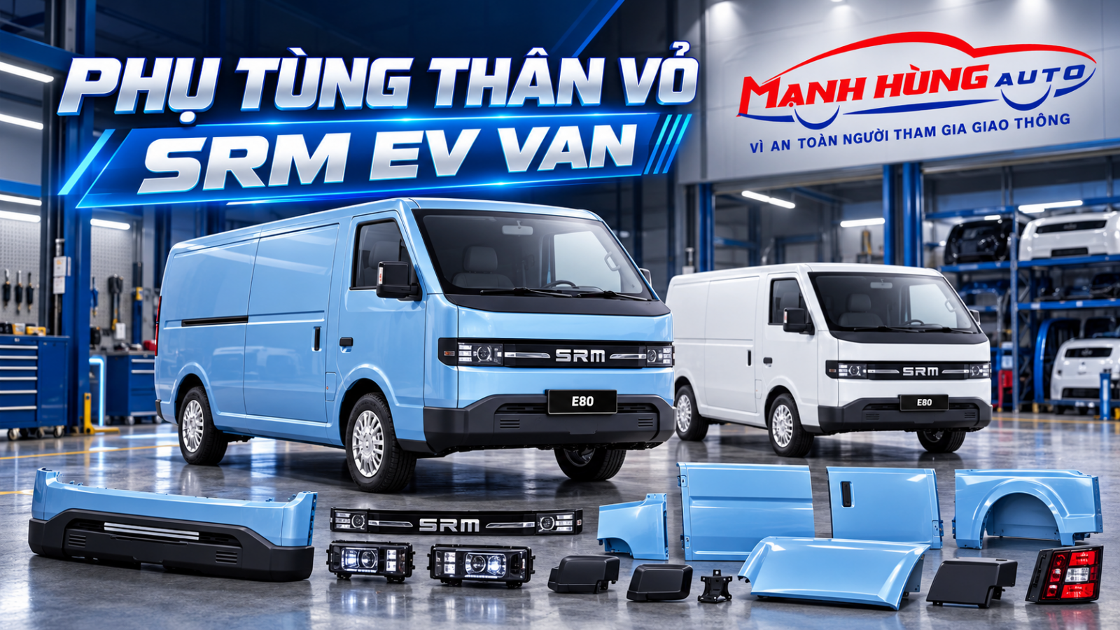 PHỤ TÙNG THÂN VỎ SRM EV VAN